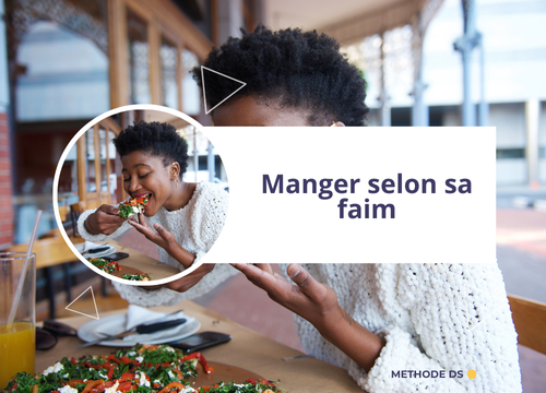 Ecouter son corps et manger selon sa faim