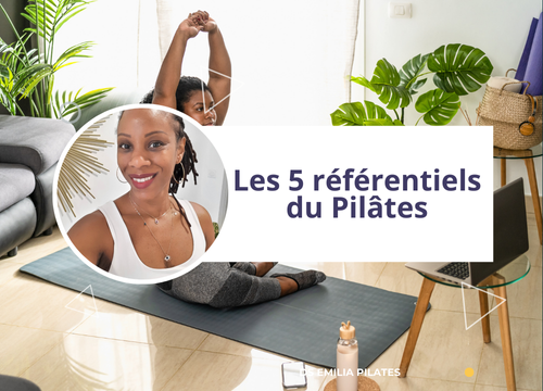 Les 5 référentiels du pilâtes